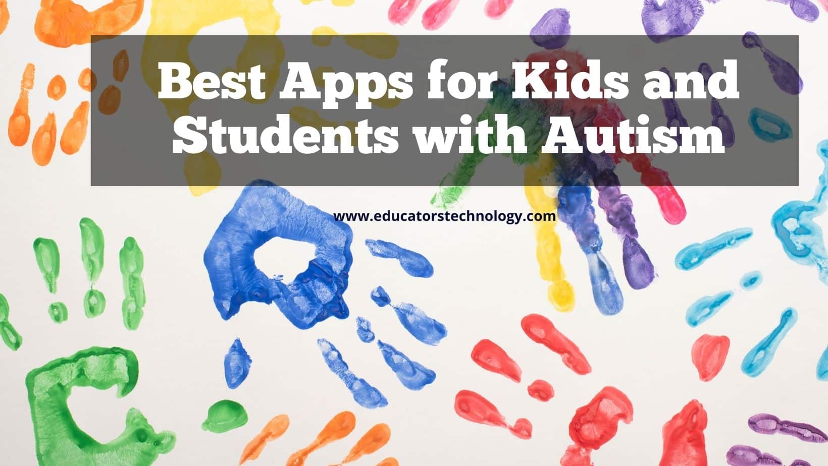Best iPad Apps for Autism - Educators Technology