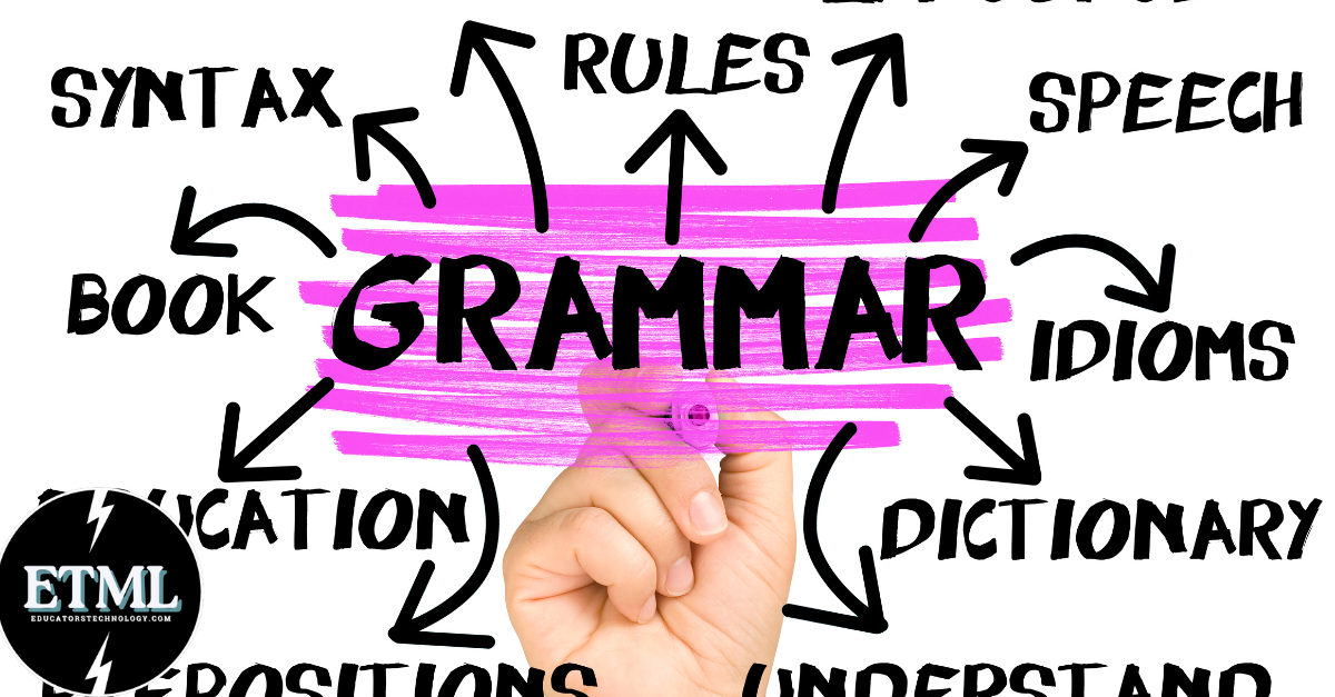 10 Best Educational Apps for Learning Grammar - Educators Technology