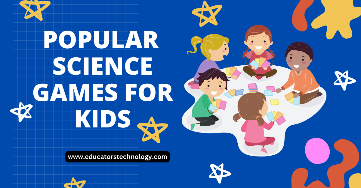 Science is kids play: Online games and activities for school break or  anytime at all