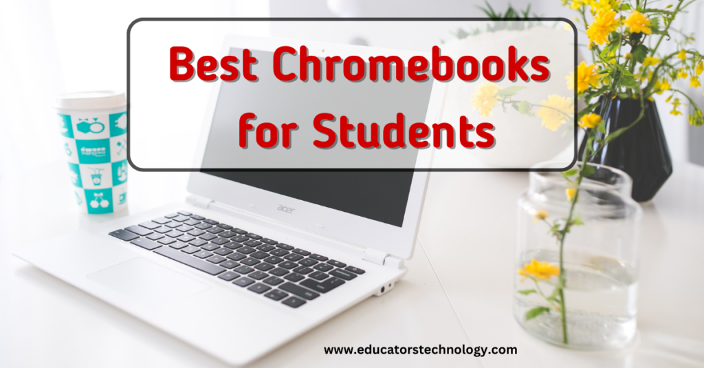 The Best 6 Chromebooks for Students