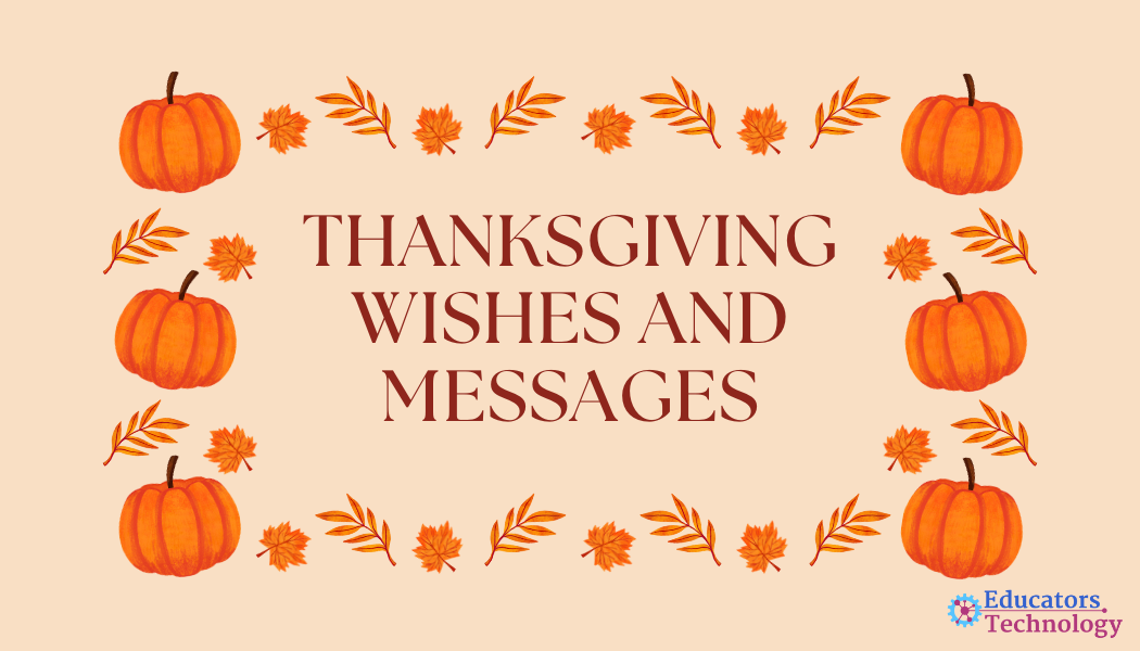 40 Heartfelt Thanksgiving Wishes and Messages – Educators Technology