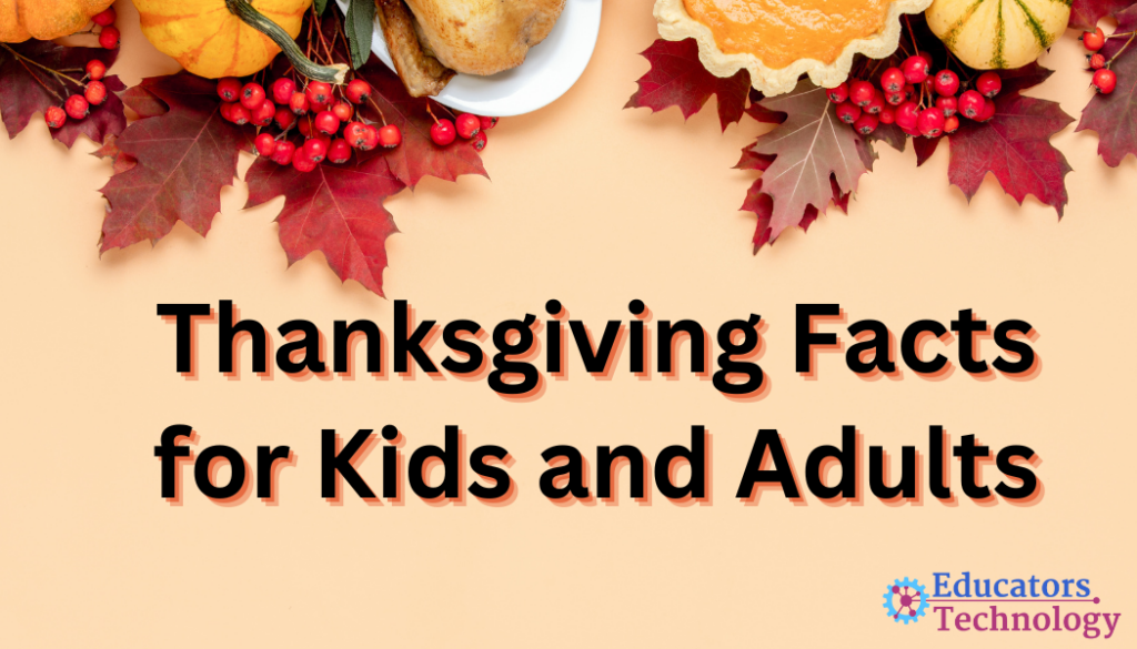 Thanksgiving Facts for Kids and Adults