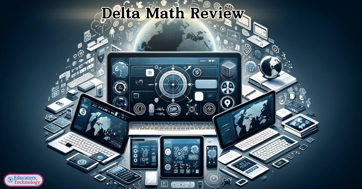 What Is DeltaMath? - Educators Technology