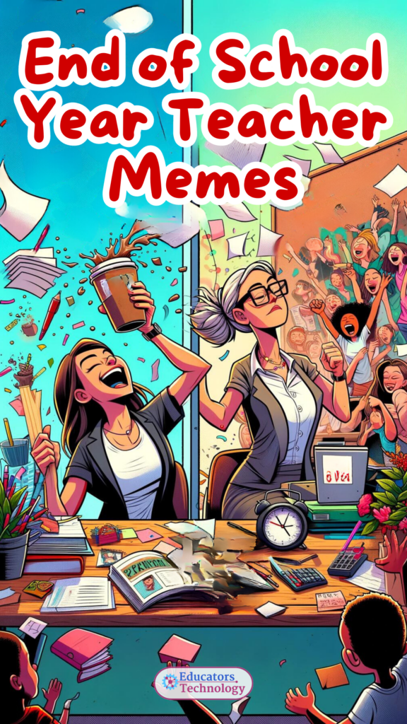 End of School Year Teacher Memes
