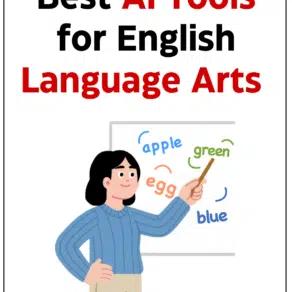 AI Tools for English Language Arts Teachers: A Practical Guide for Educators