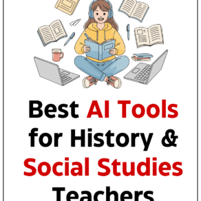 AI Tools for History and Social Studies Teachers