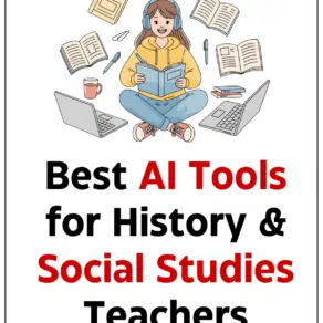 AI Tools for History and Social Studies Teachers