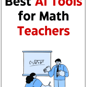 AI Tools for Math Teachers: A Subject-Specific Guide