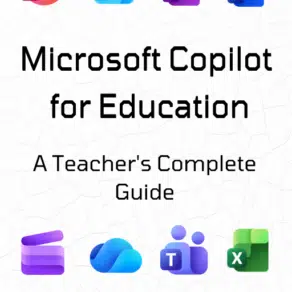 Microsoft Copilot for Education: A Teacher’s Complete Guide