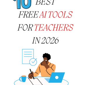 10 Best Free AI Tools for Teachers