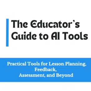 Educators guide to AI tools: A Curated Guide for the Classroom