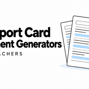AI Report Card Comment Generators