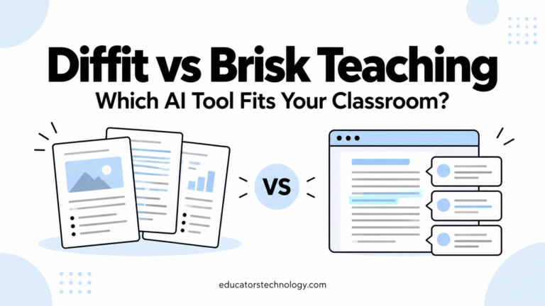 Diffit vs Brisk Teaching: Which AI Tool Is Better for Teachers?