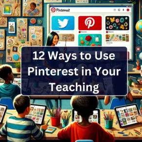 12 ways to use Pinterest in your teaching