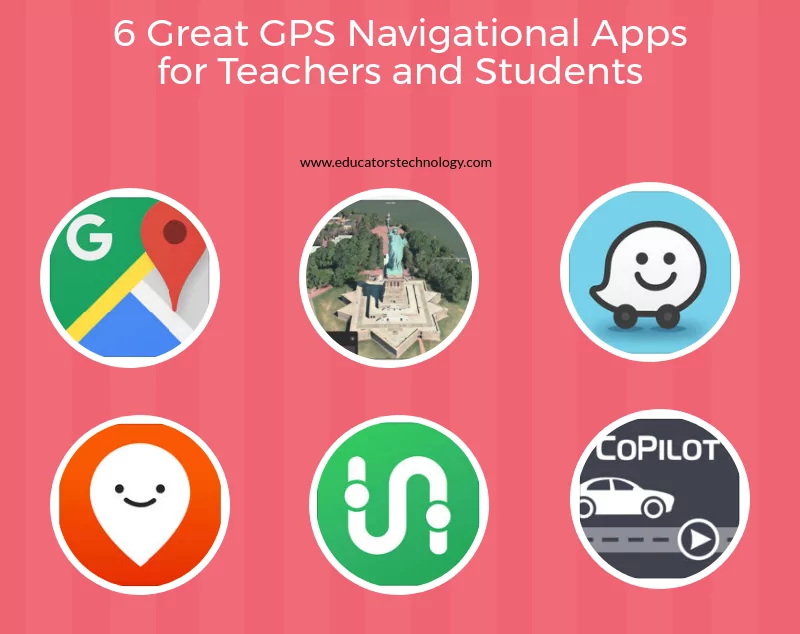5 Great GPS Navigational Apps for Teachers and Students