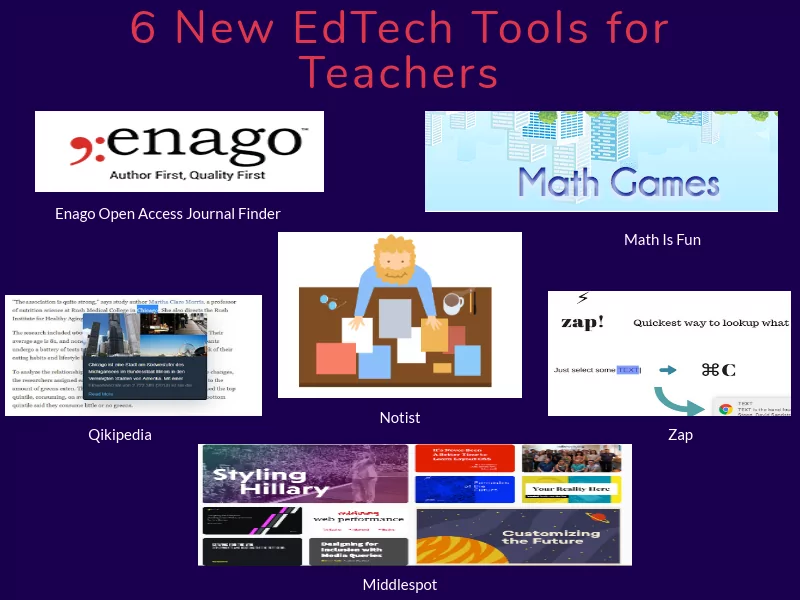 6 New EdTech Tools for Teachers and Educators