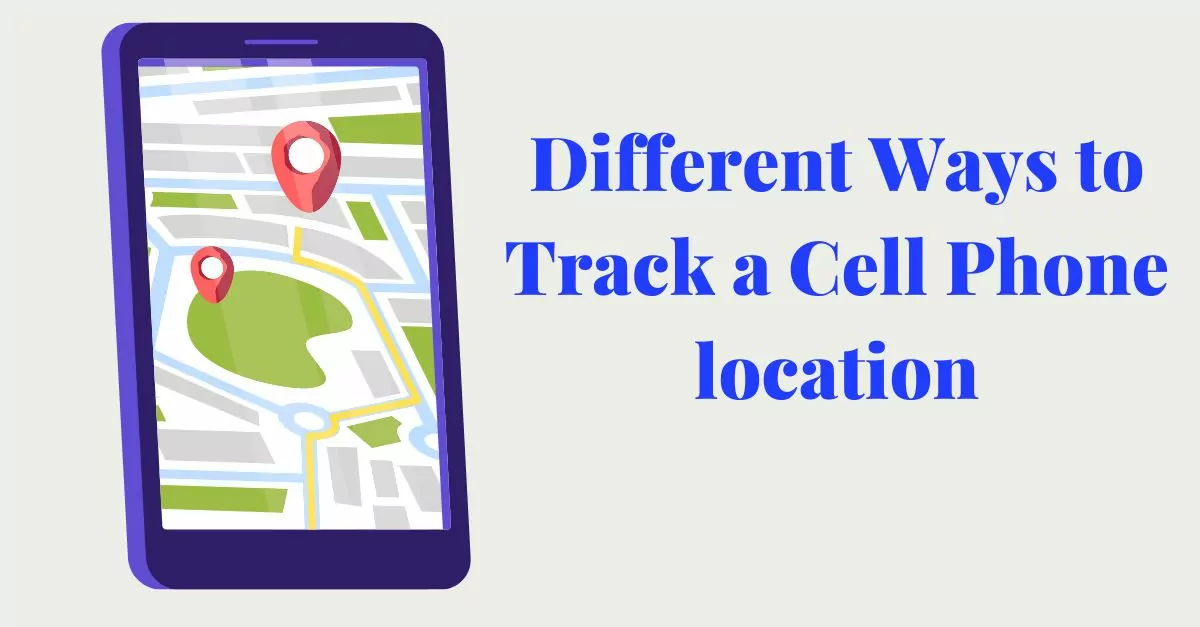 How to track a cell phone location