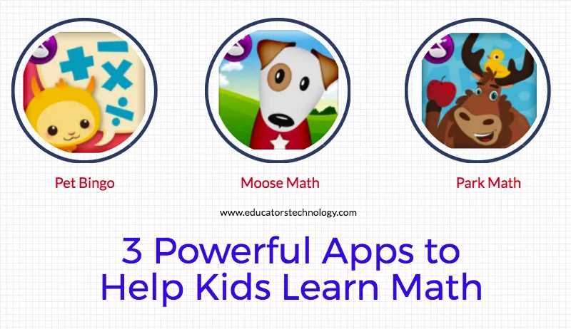 3 Powerful Apps to Help Kids Learn Math