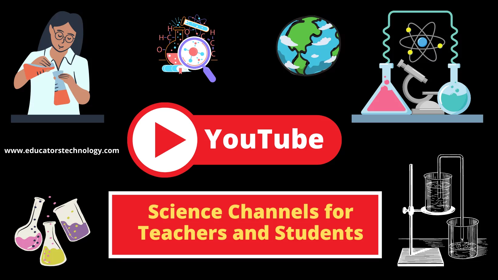 Science YouTube Channels for Teachers and Students
