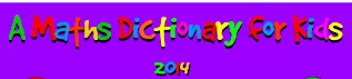 Maths Dictionary for Kids