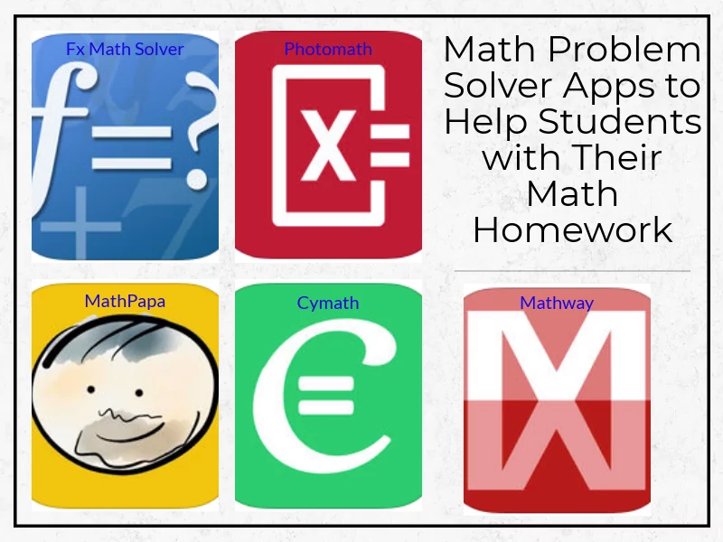 Math Problem Solver Apps to Help Students with Their Math Homework