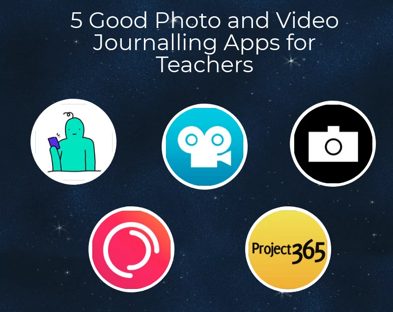 5 Good Photo and Video Journalling Apps for Teachers