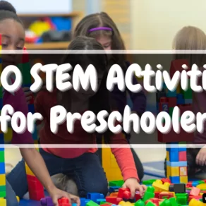 30 Fun STEM Activities for Preschoolers