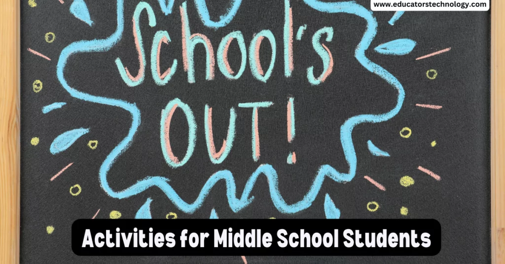 End of School Year Activities for Middle School Students