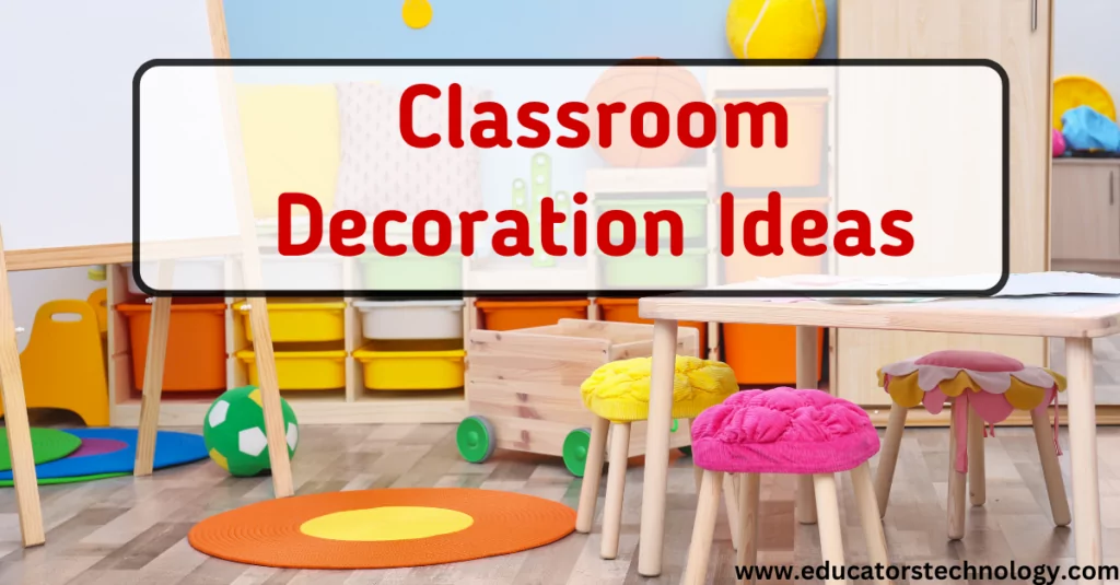 Classroom decoration ideas