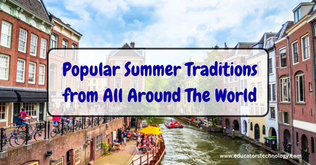 Dünyanın dört bir yanından yaz gelenekleri