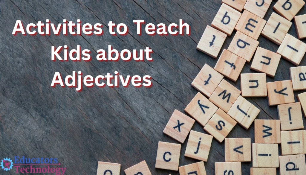 Activities to Teach Kids About Adjectives