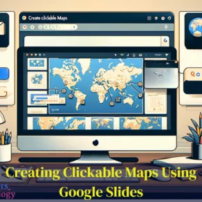 Creating Clickable Maps Using Google Slides