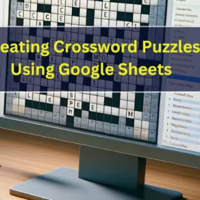 Creating Crossword Puzzles Using Google Sheets