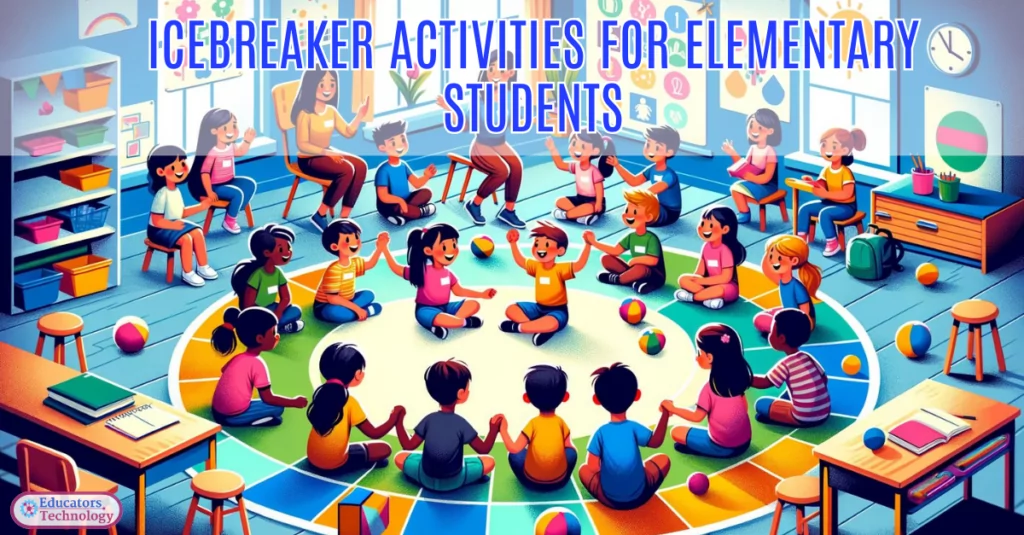 IceBreaker Activities for Elementary Students