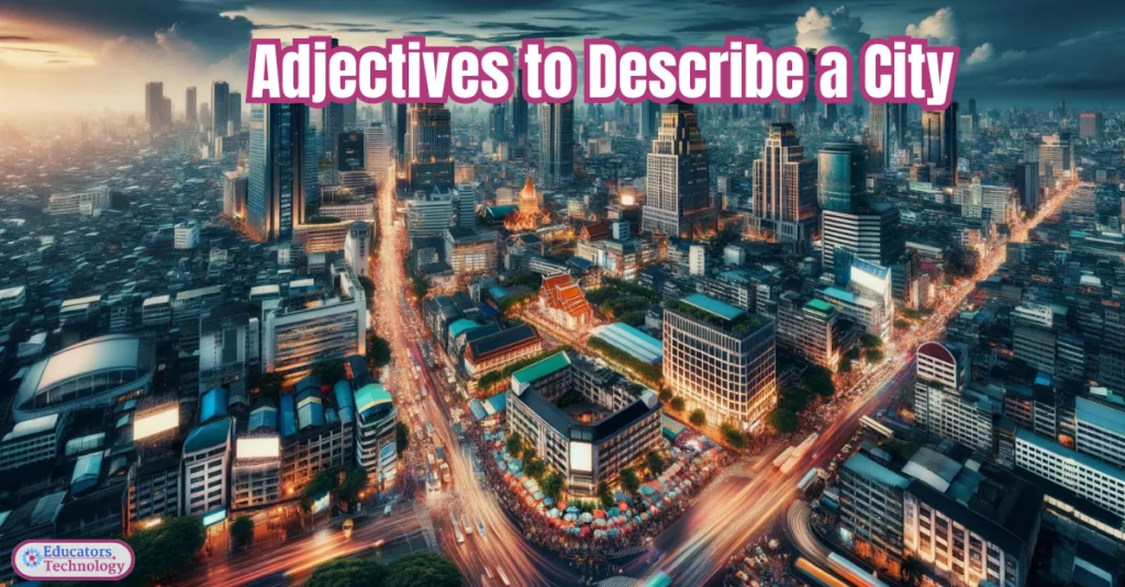 Adjectives to Describe a City