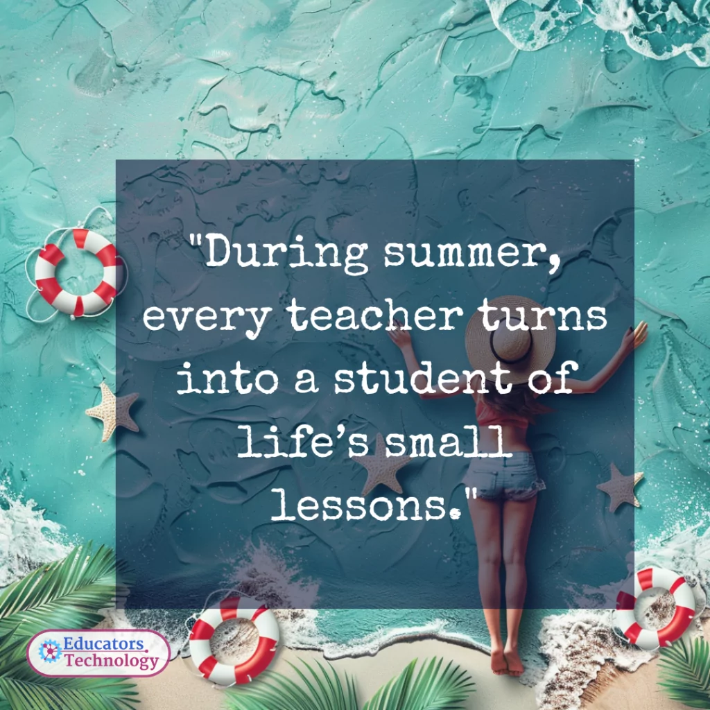 Teacher Summer Quotes